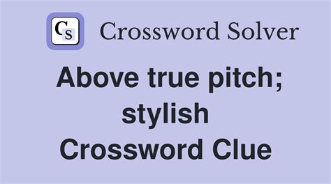 stylish crossword clue|stylish crossword clue 5 letters.